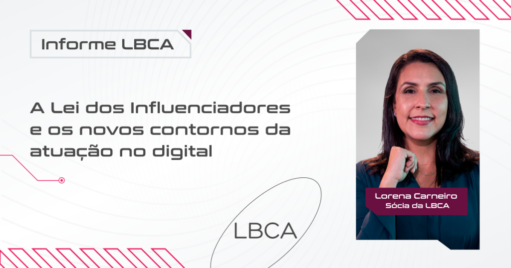 A Lei dos Influenciadores e os novos contornos da atuação no digital
