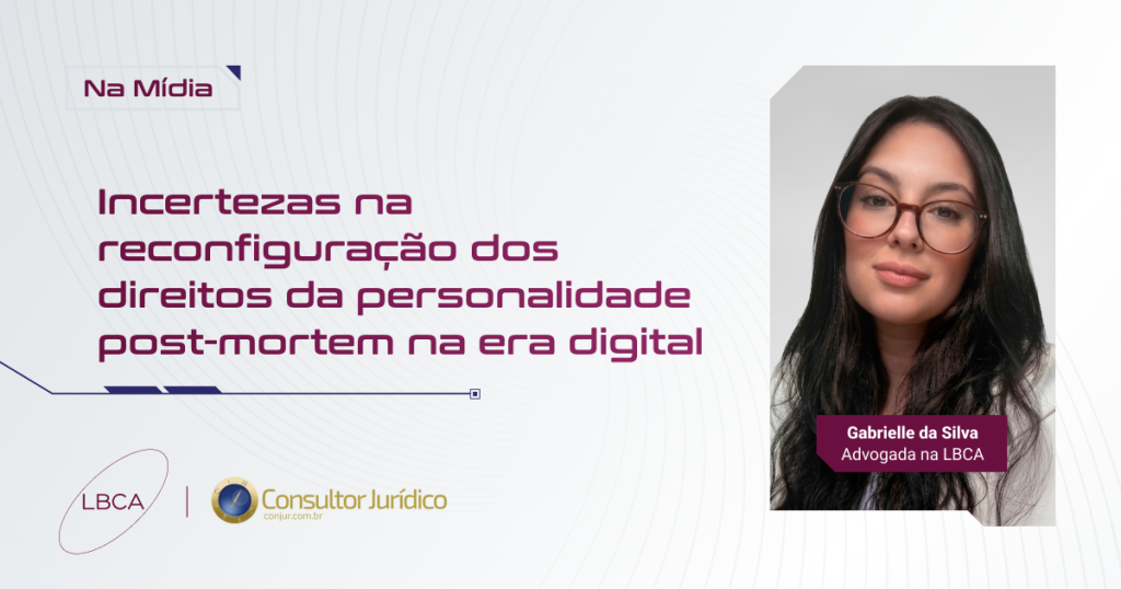 Incertezas na reconfiguração dos direitos da personalidade post-mortem na era digital